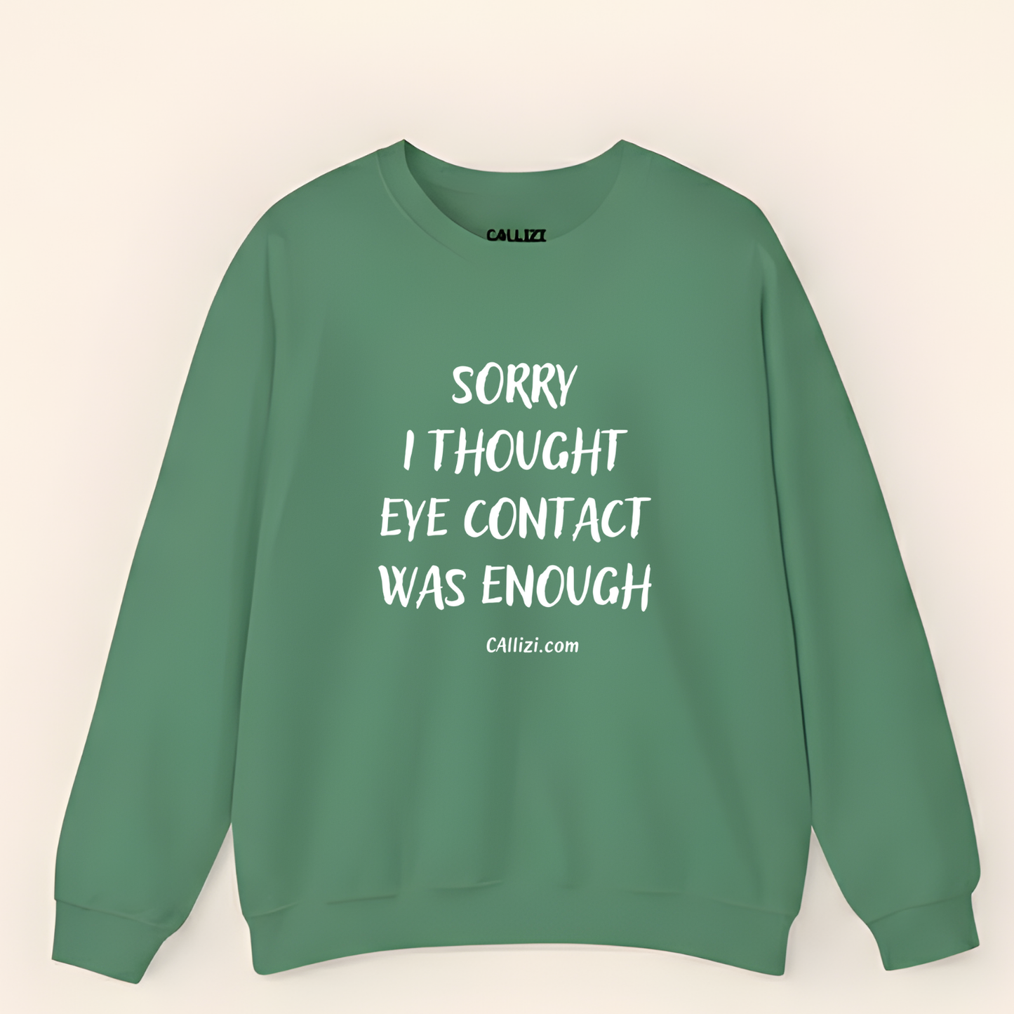 Sarcastic Introvert Crewneck: "Eye Contact Was Enough" Funny Quote