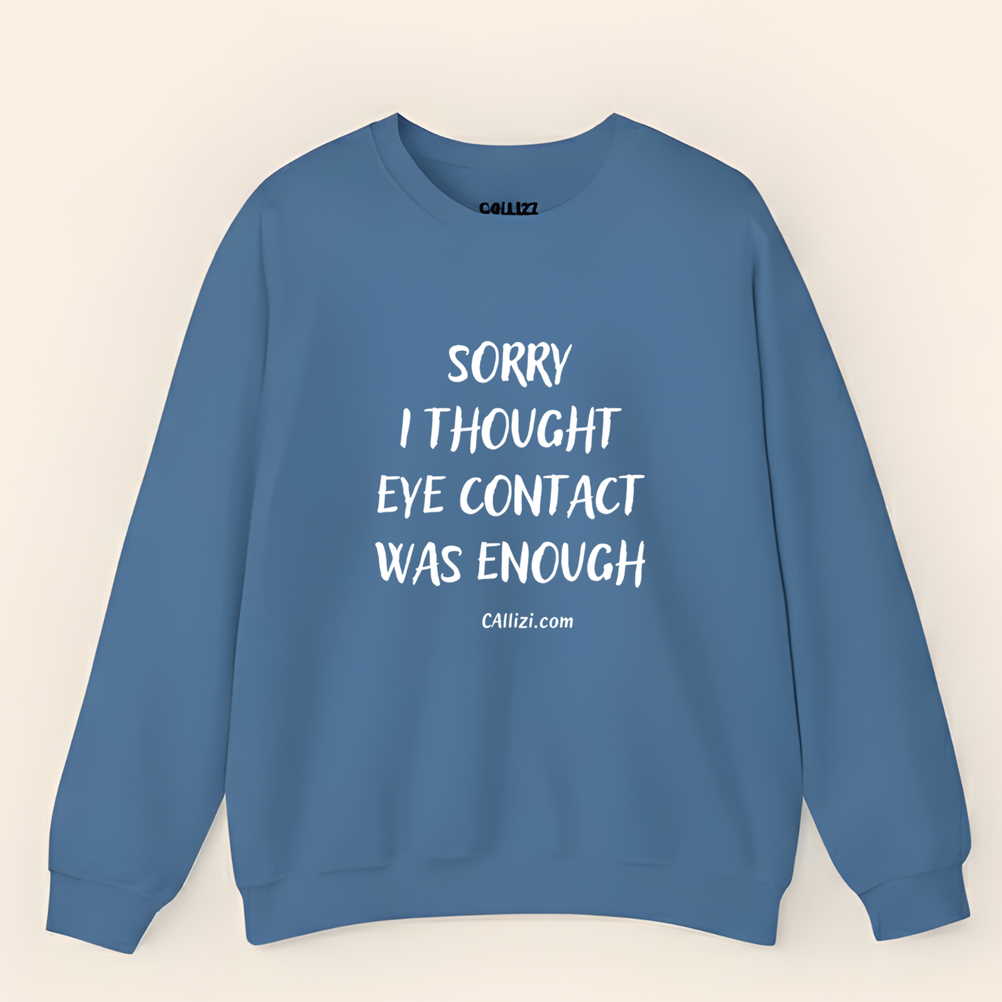 Sarcastic Introvert Crewneck: "Eye Contact Was Enough" Funny Quote