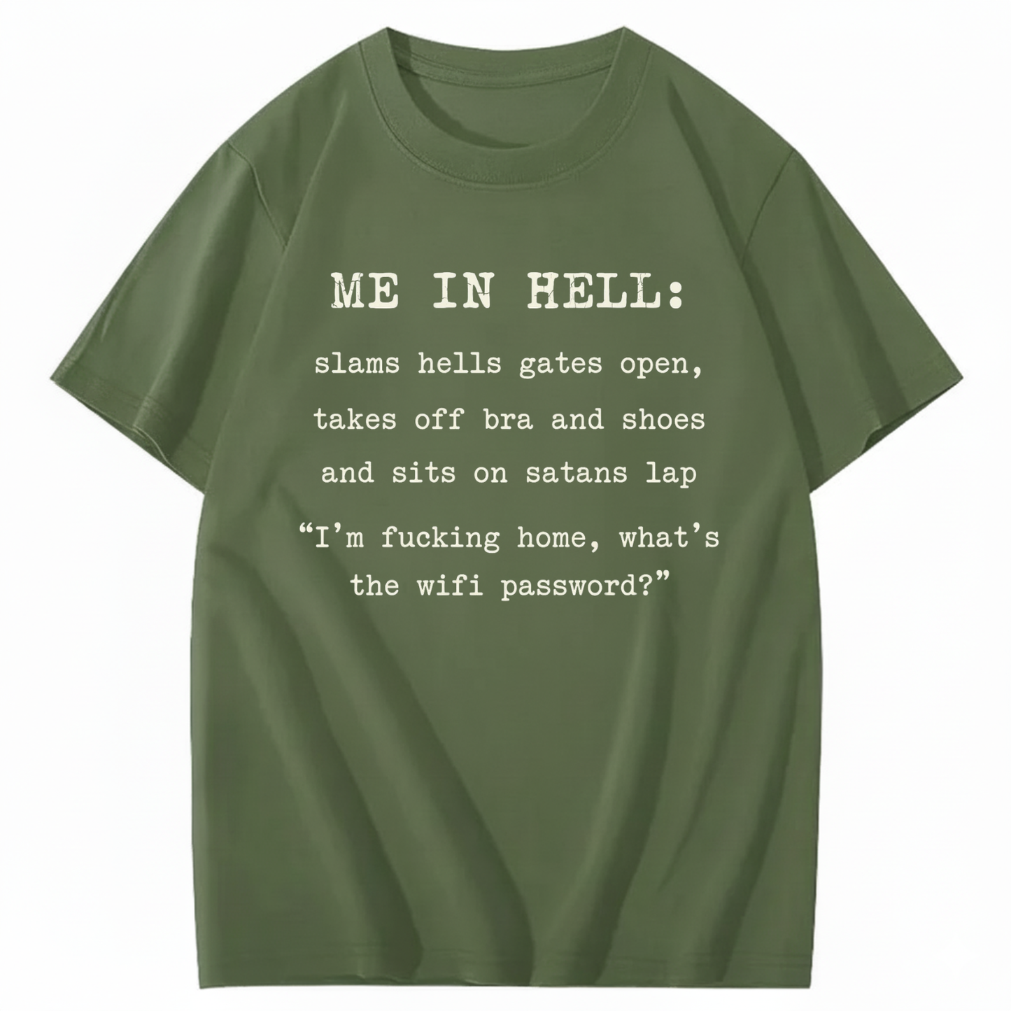ME IN HELL T - SHIRT (FRONT PRINT)