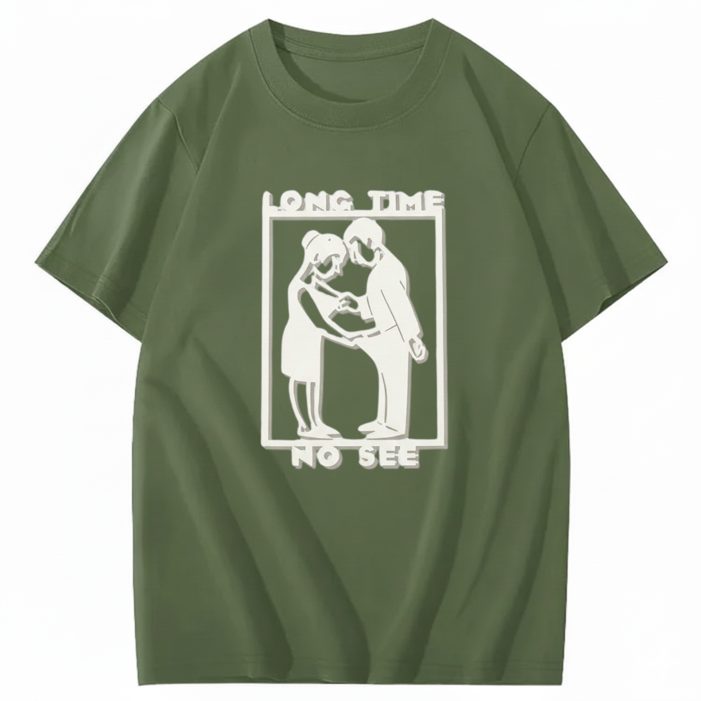 LONG TIME NO SEE T - SHIRT (FRONT PRINT)
