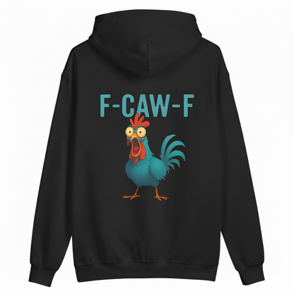 F CAW F HOODIE