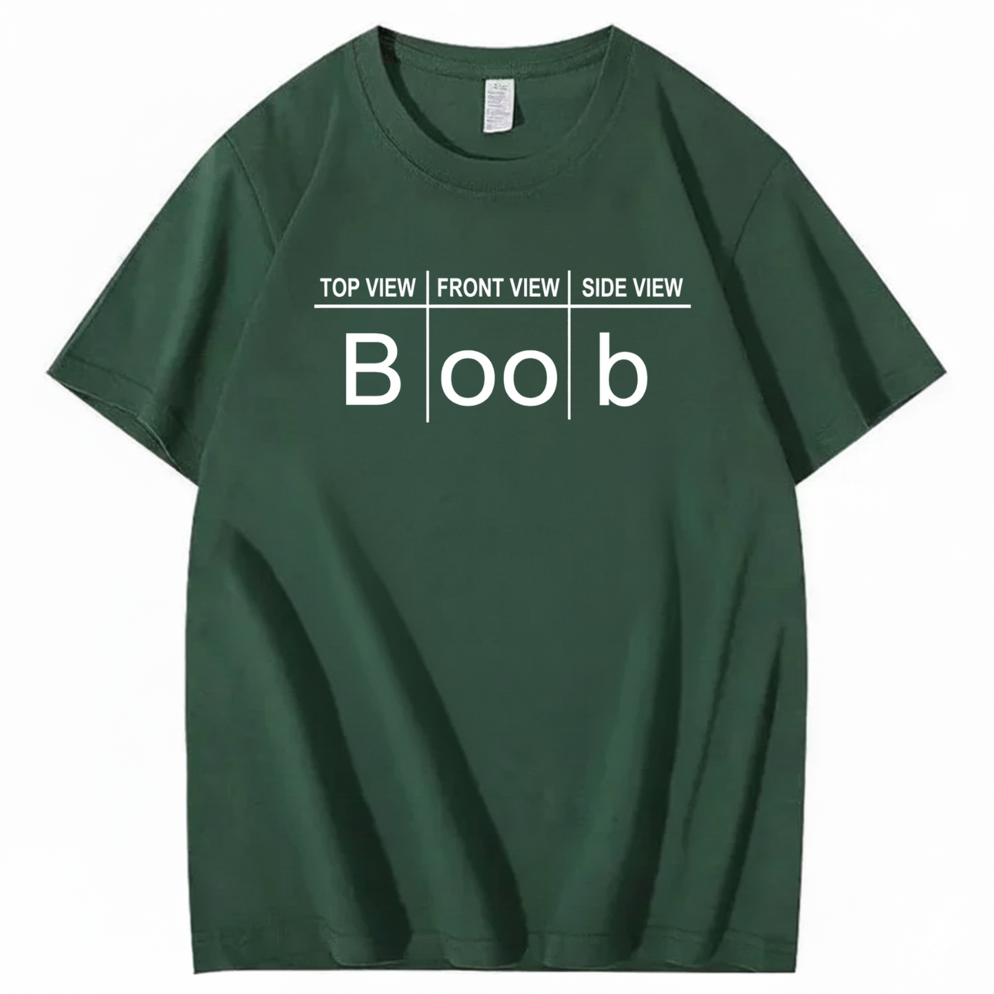 TOP VIEW FRONT VIEW SIDE VIEW BOOB T - SHIRT (FRONT PRINT)