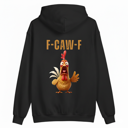 F CAW F HOODIE