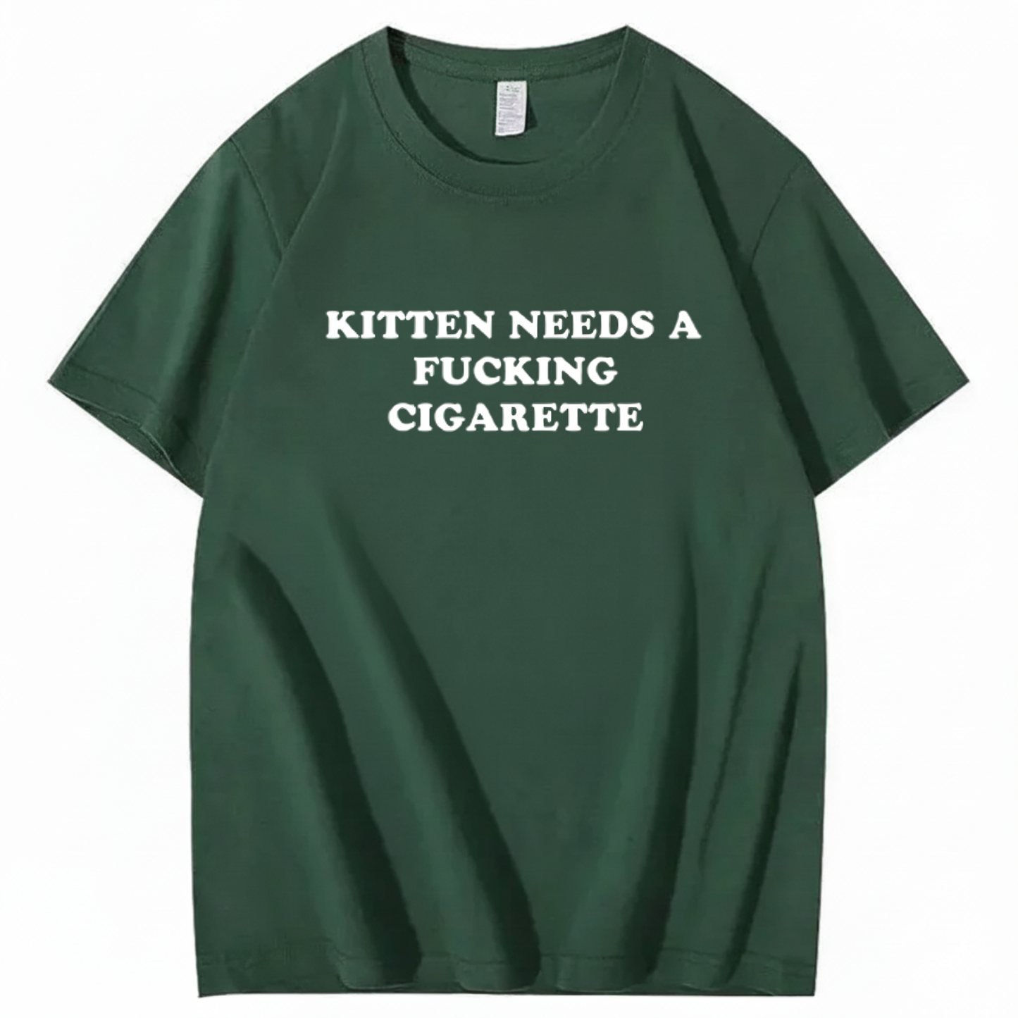 KITTEN NEEDS A FUCKING CIGARETTE T-Shirt