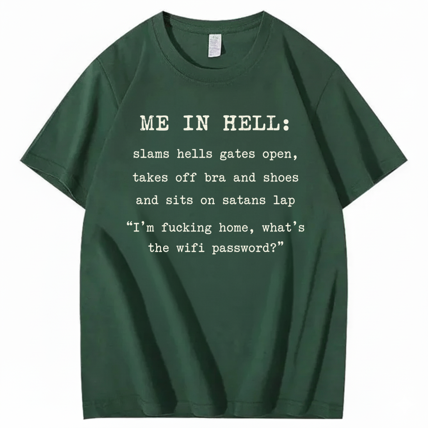 ME IN HELL T - SHIRT (FRONT PRINT)