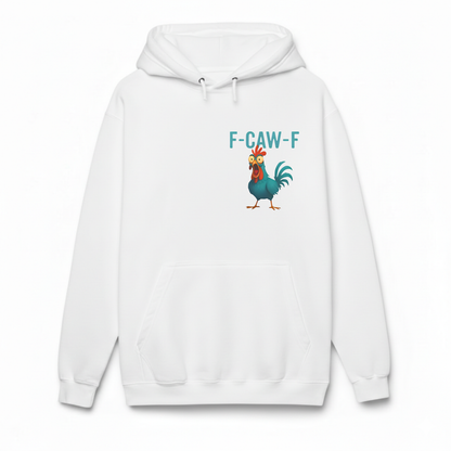 F CAW F HOODIE