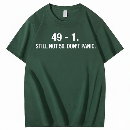 49 - 1. STILL NOT 50 T - SHIRT (FRONT PRINT)