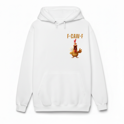 F CAW F HOODIE