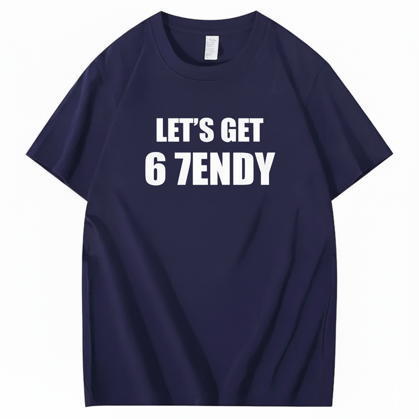 LET’S GET 6 7ENDY T-Shirt