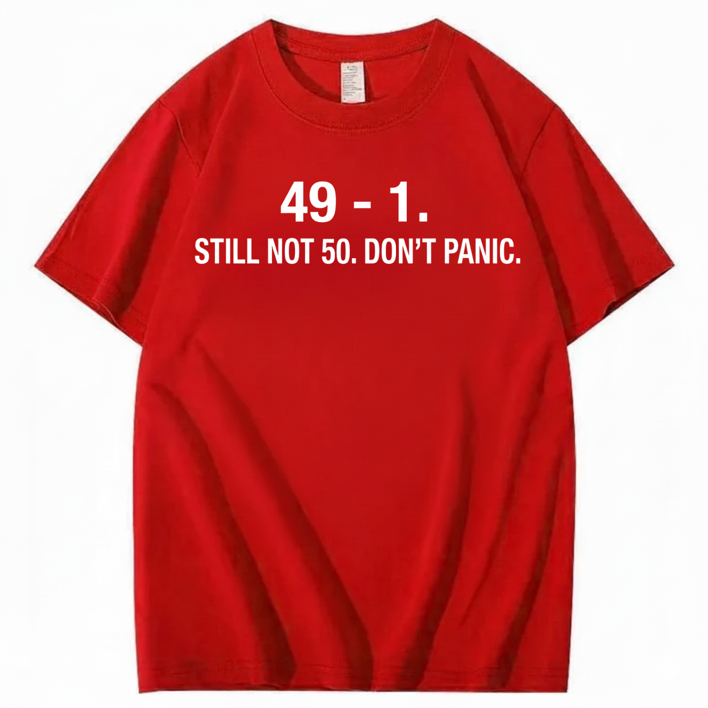 49 - 1. STILL NOT 50 T - SHIRT (FRONT PRINT)