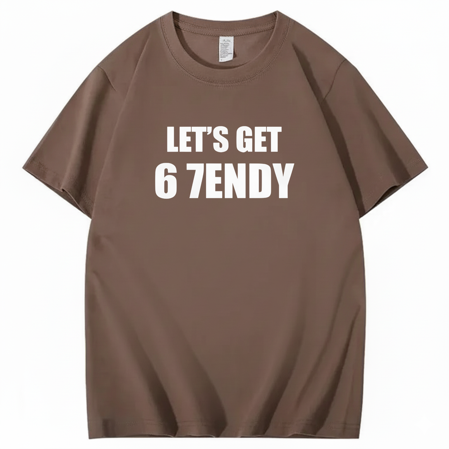 LET’S GET 6 7ENDY T-Shirt