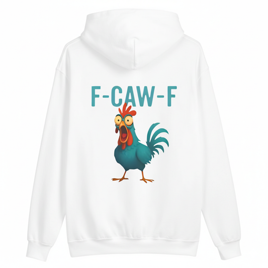 F CAW F HOODIE