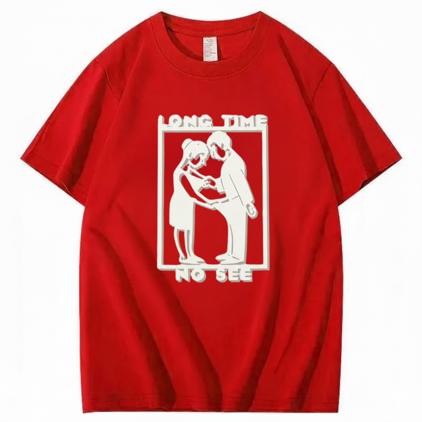 LONG TIME NO SEE T - SHIRT (FRONT PRINT)