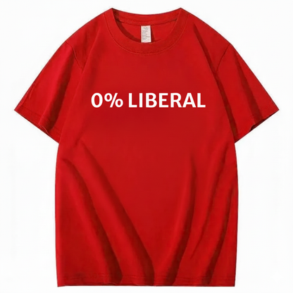 0% LIBERAL T - SHIRT (FRONT PRINT)