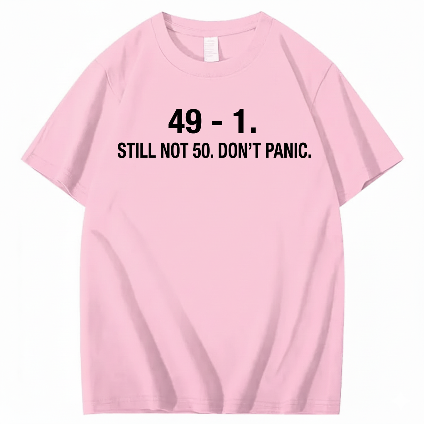 49 - 1. STILL NOT 50 T - SHIRT (FRONT PRINT)