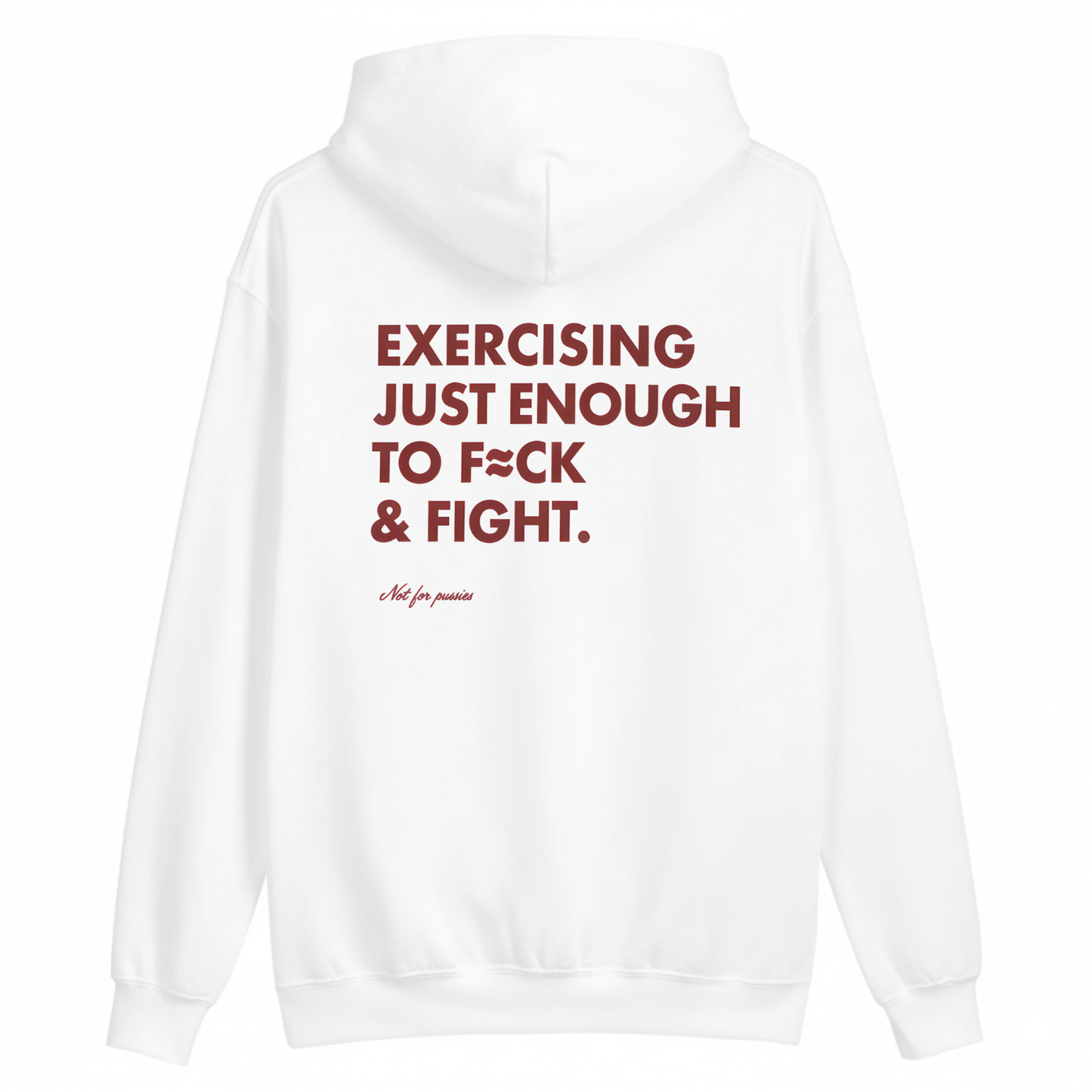 EXERCISING JUST ENOUGH TO F≈CK & FIGHT HOODIE