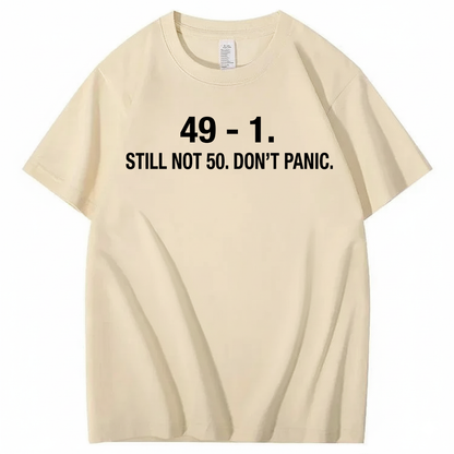 49 - 1. STILL NOT 50 T - SHIRT (FRONT PRINT)