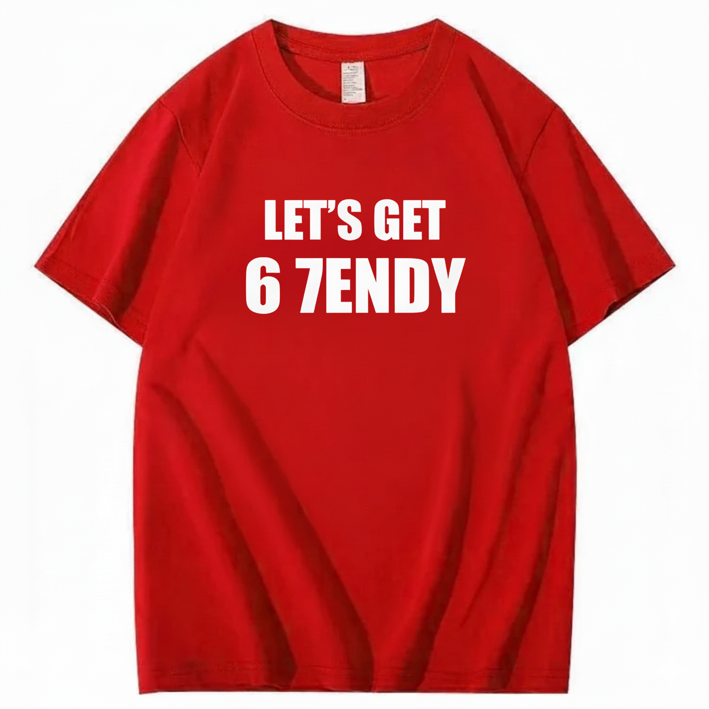 LET’S GET 6 7ENDY T-Shirt
