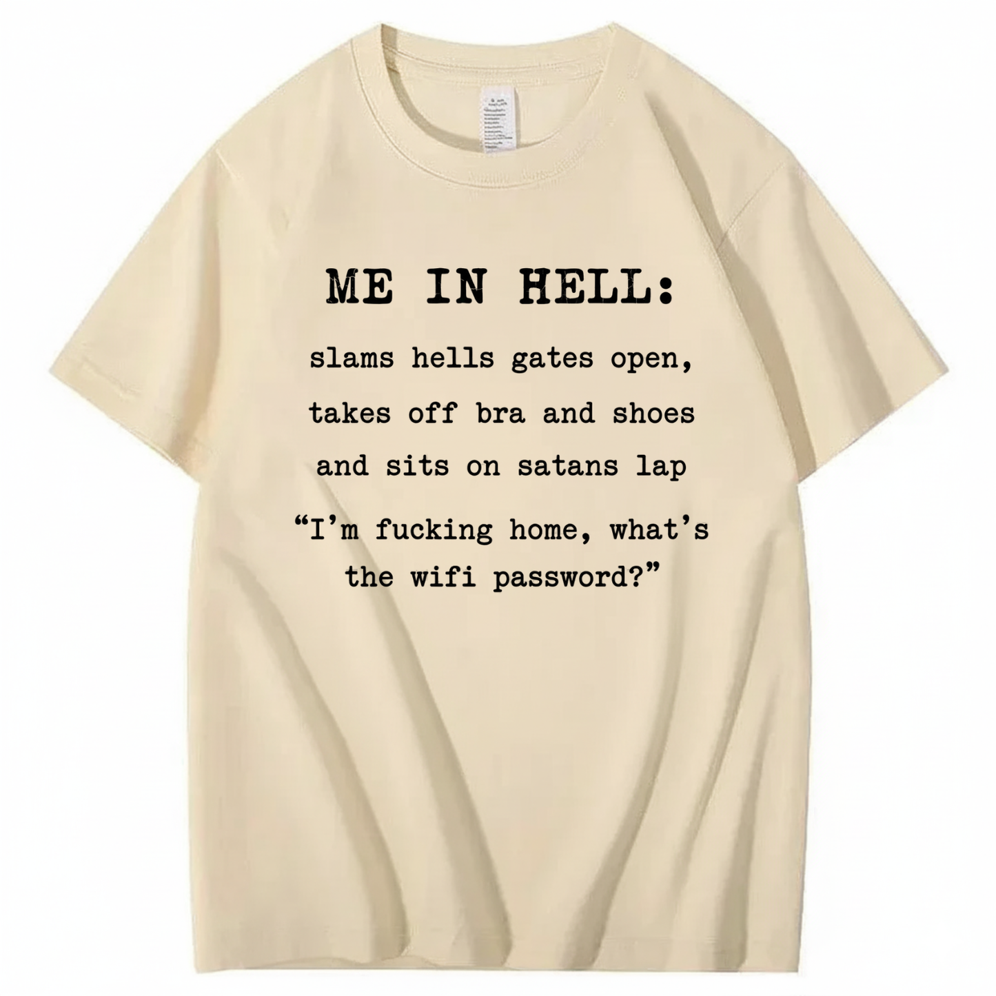 ME IN HELL T - SHIRT (FRONT PRINT)