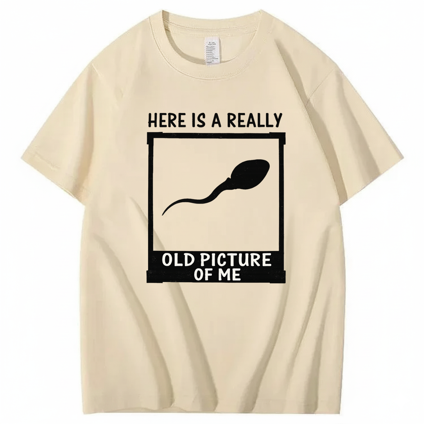 HERE IS A REALLY OLD PICTURE OF ME T - SHIRT (FRONT PRINT)