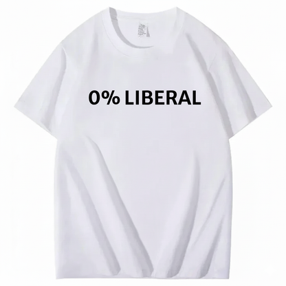 0% LIBERAL T - SHIRT (FRONT PRINT)