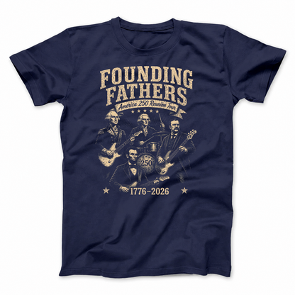 FOUNDING FATHERS AMERICA 250 REUNION TOUR T - SHIRT (FRONT PRINT)