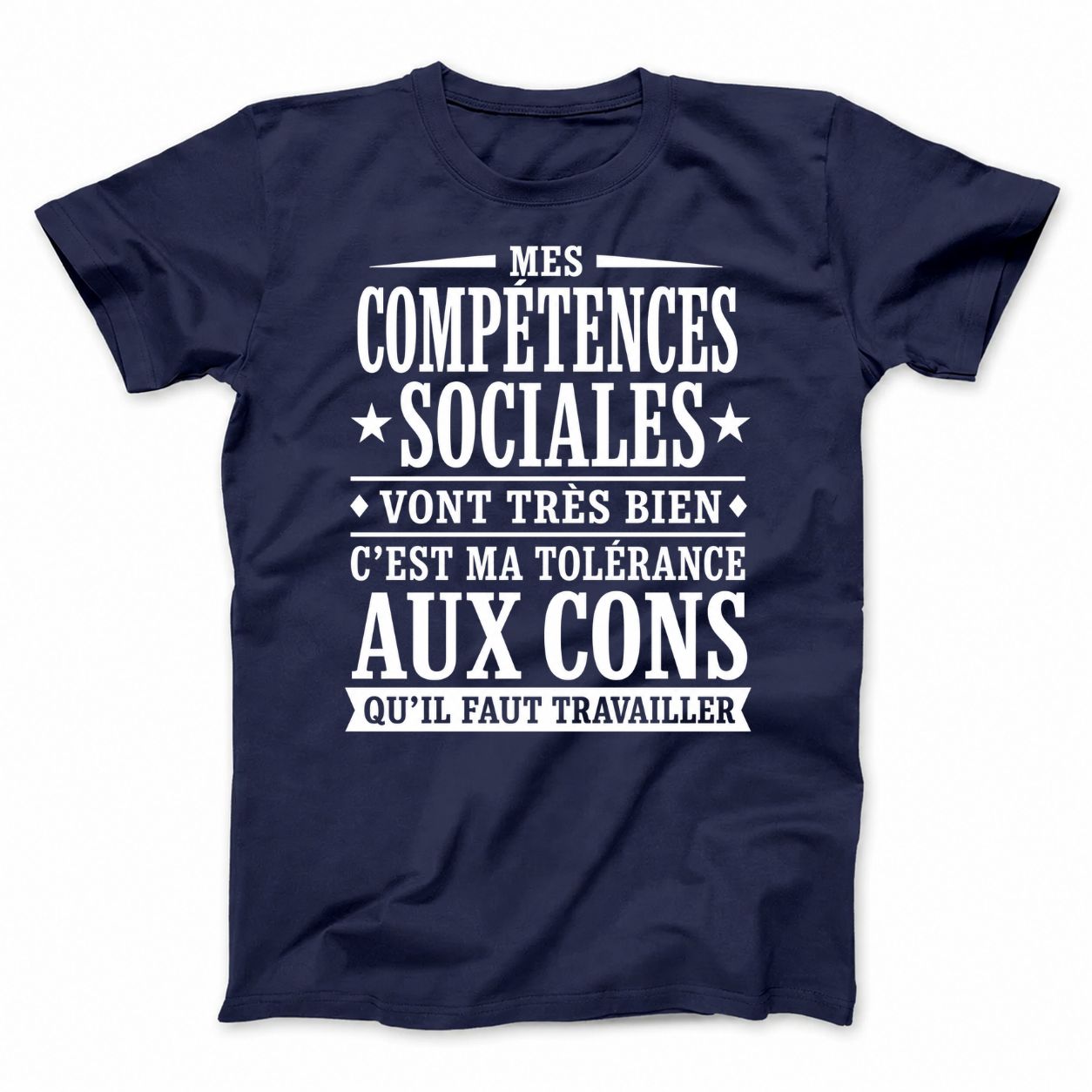 MES COMPÉTENCES SOCIALES VONT TRÈS BIEN T-SHIRT (FRONT PRINT)