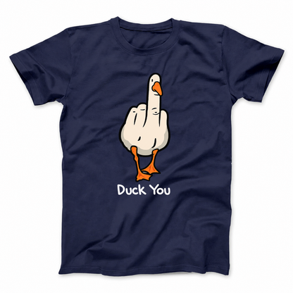 DUCK YOU T - SHIRT (FRONT PRINT)