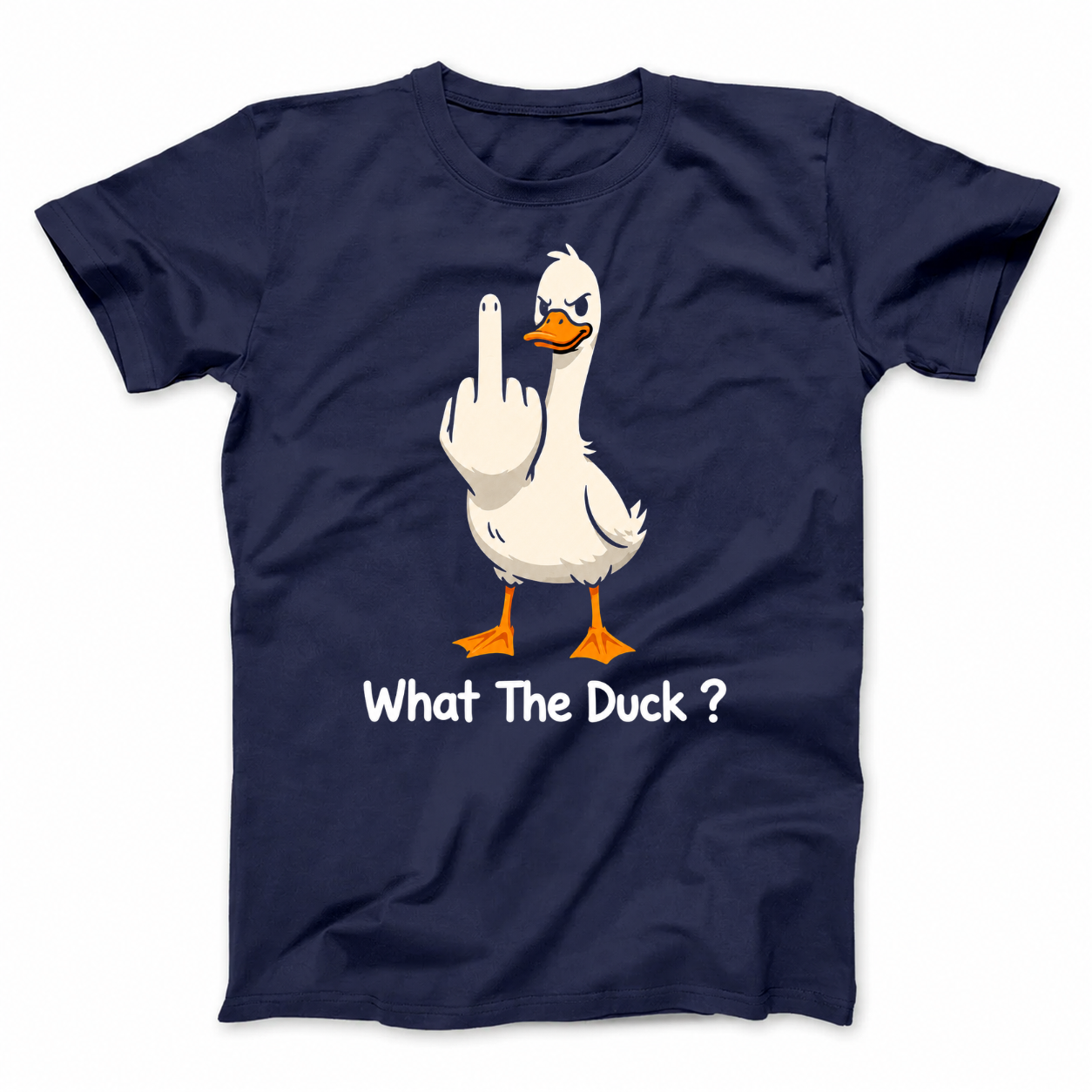 WHAT THE DUCK? T - SHIRT (FRONT PRINT)