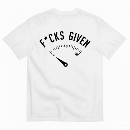 F*CKS GIVEN T-SHIRT (BACK PRINT)