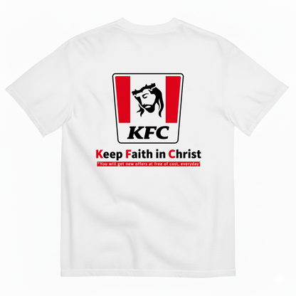 KEEP FAITH IN CHRIST  T-SHIRT (BACK PRINT)