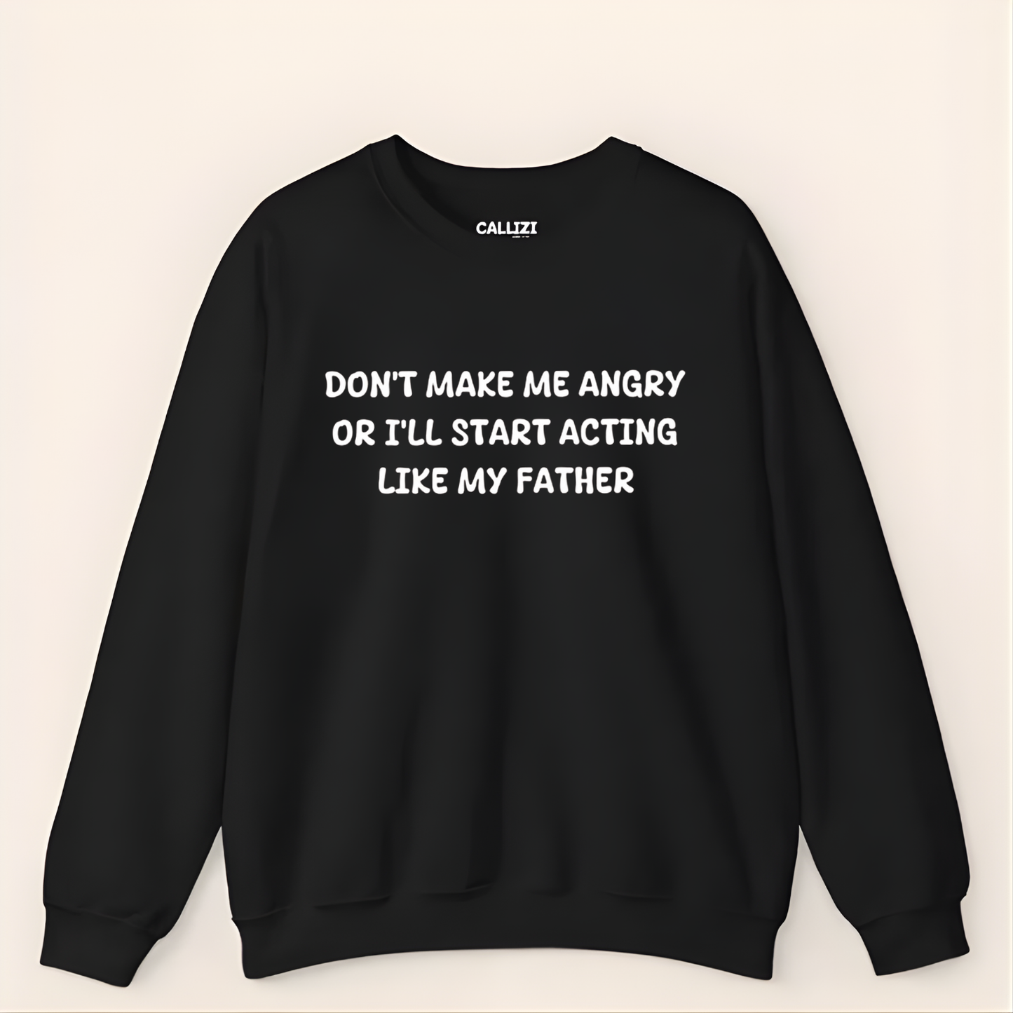 "Acting Like My Father" Funny Sarcastic Sweatshirt