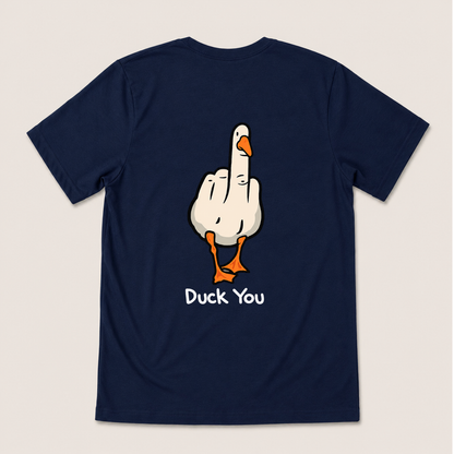 DUCK YOU T-SHIRT (BACK PRINT)