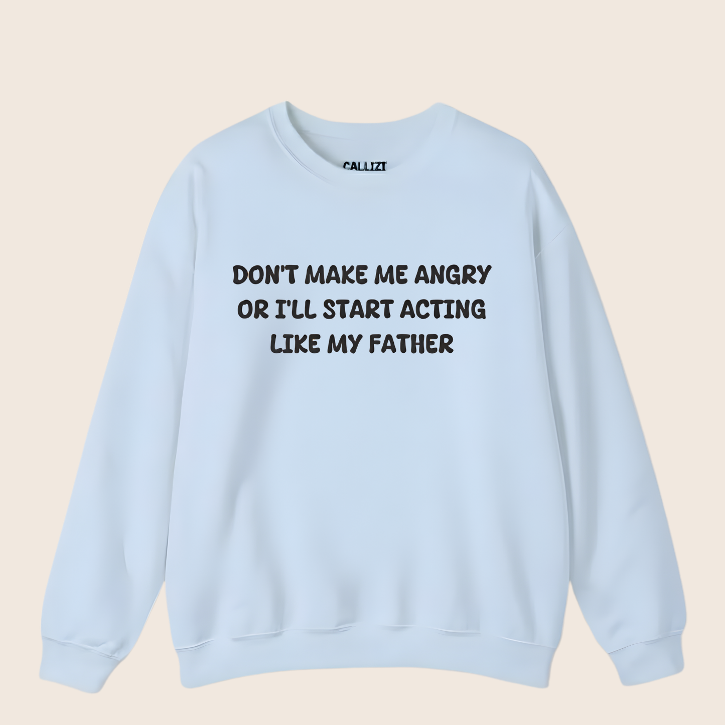 "Acting Like My Father" Funny Sarcastic Sweatshirt