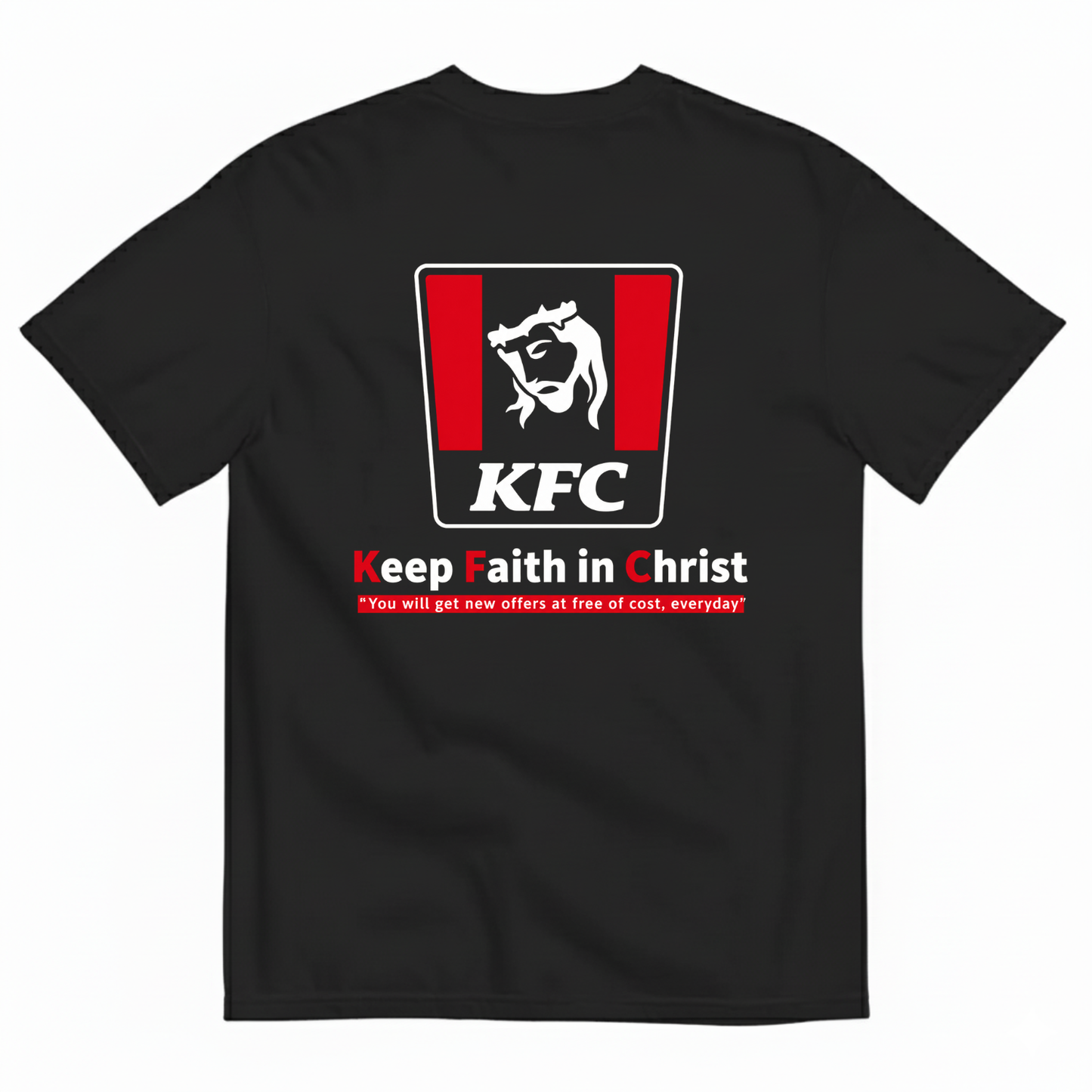 KEEP FAITH IN CHRIST  T-SHIRT (BACK PRINT)