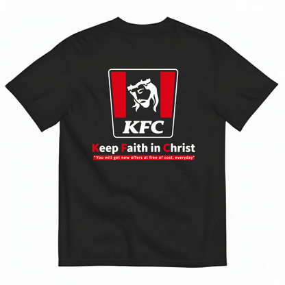 KEEP FAITH IN CHRIST  T-SHIRT (BACK PRINT)