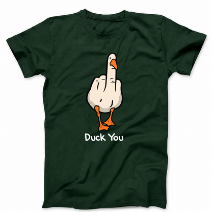 DUCK YOU T - SHIRT (FRONT PRINT)