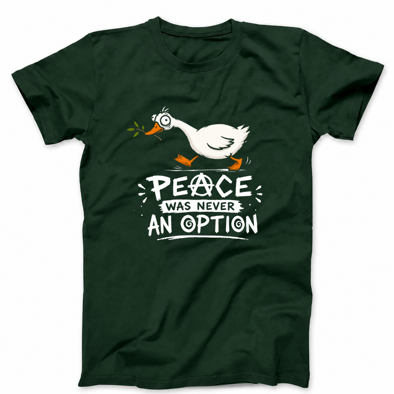 PEACE WAS NEVER AN OPTION T - SHIRT (FRONT PRINT)