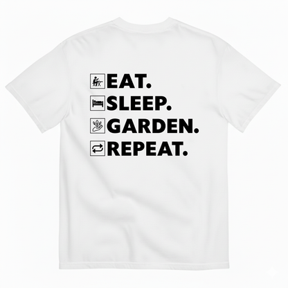 EAT SLEEP GARDEN REPEAT T-SHIRT (BACK PRINT)