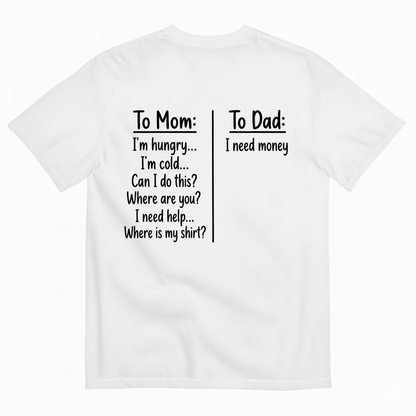 TO MOM TO DAD T-SHIRT (BACK PRINT)