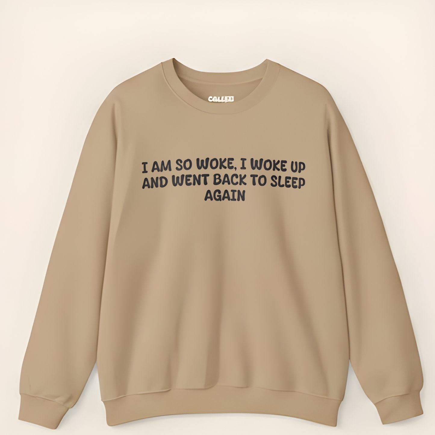 “So Woke I Went Back To Sleep” Funny Tired Sweatshirt