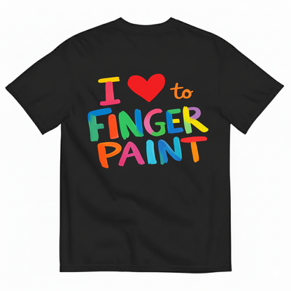 I LOVE TO FINGER PAINT T-SHIRT (BACK PRINT)