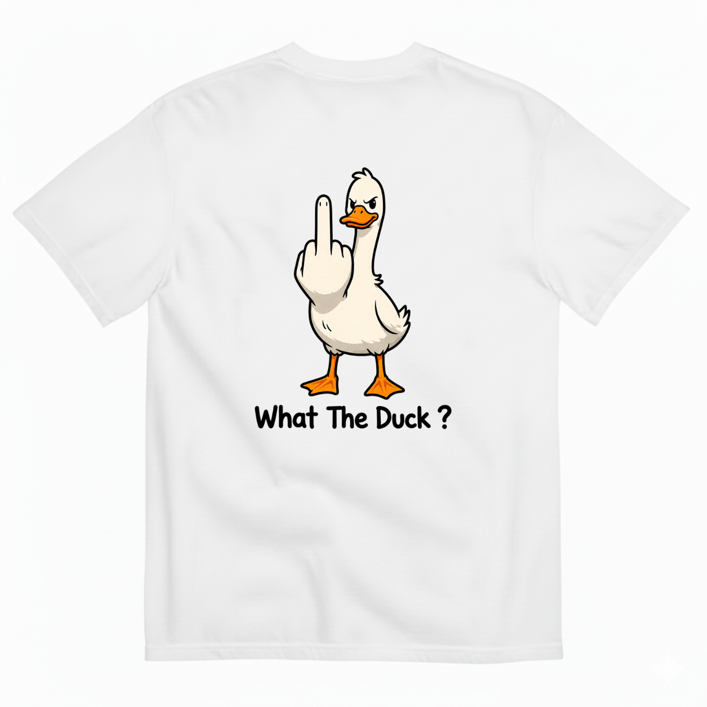 WHAT THE DUCK? T-SHIRT (BACK PRINT)