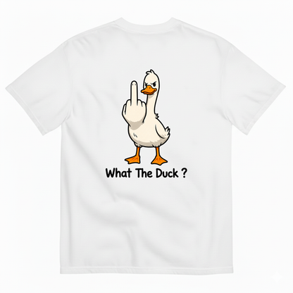WHAT THE DUCK? T-SHIRT (BACK PRINT)