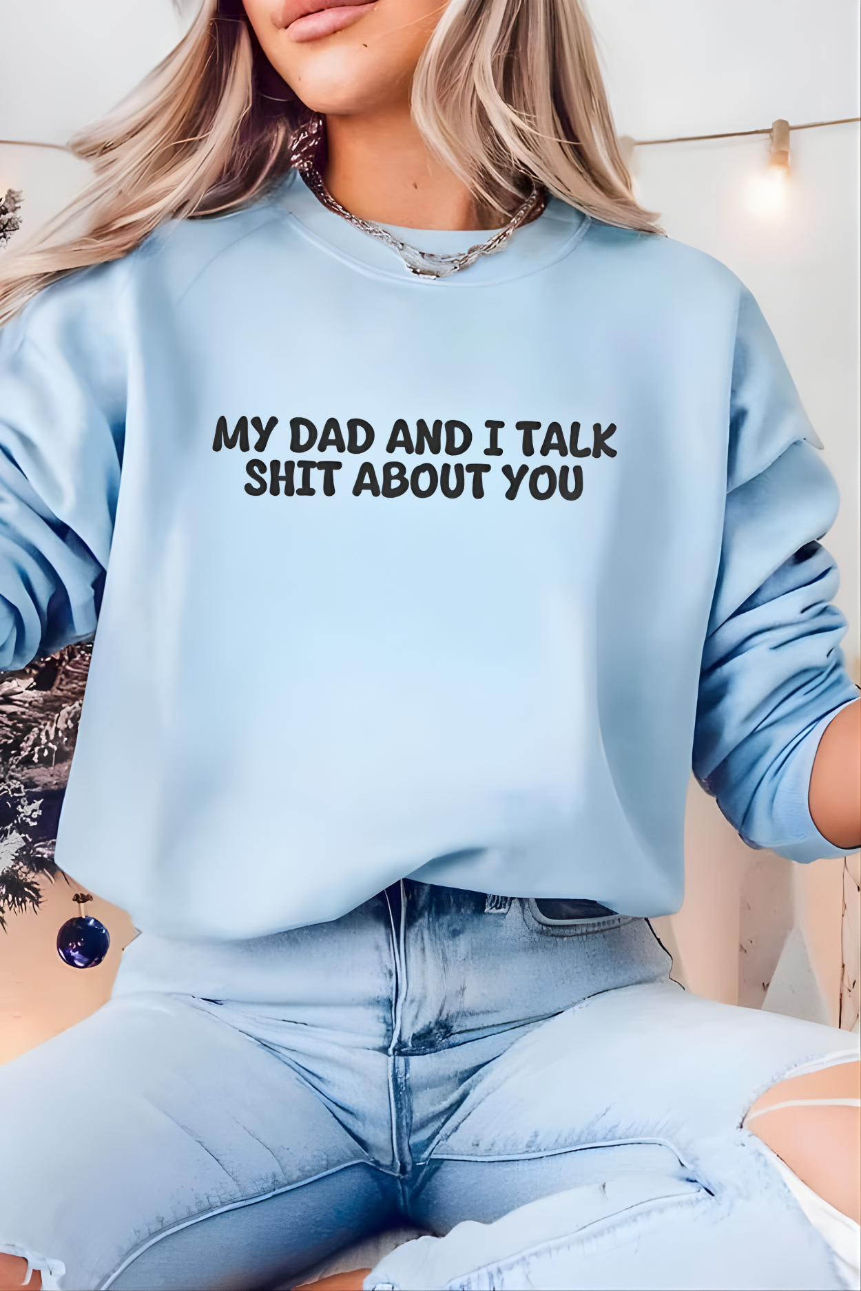 Unisex Crewneck Sweatshirt “My Dad and I Talk Sh*t About You” – Black, Funny Slogan, Relaxed Fit