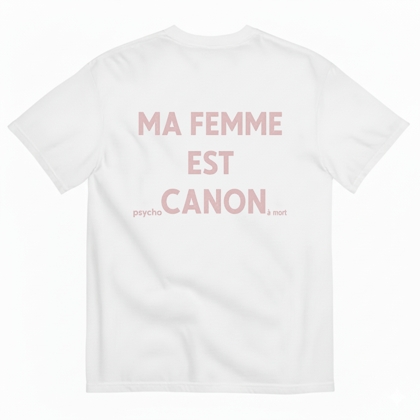 MA FEMME EST CANON — PSYCHO À MORT T-SHIRT (BACK PRINT)