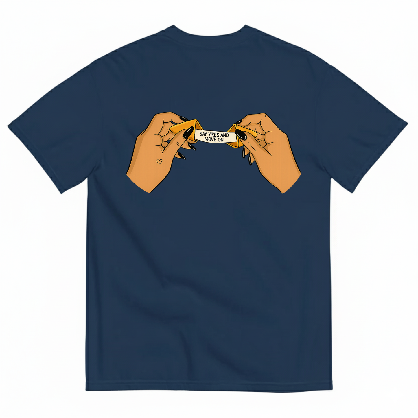 SAY YIKES AND MOVE ON T-SHIRT (BACK PRINT)