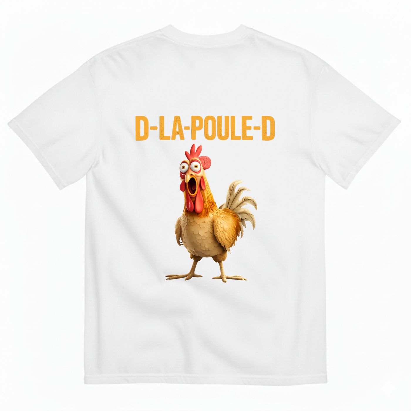 D-LA-POULE-D FUNNY CHICKEN T-SHIRT T-SHIRT (BACK PRINT)