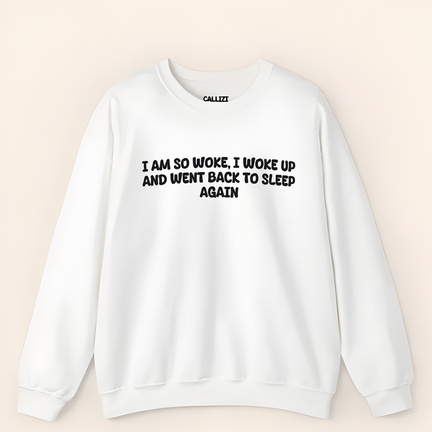 “So Woke I Went Back To Sleep” Funny Tired Sweatshirt