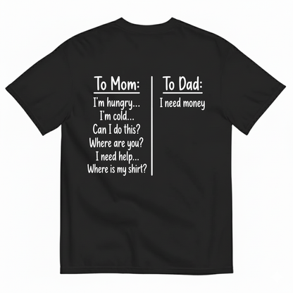 TO MOM TO DAD T-SHIRT (BACK PRINT)